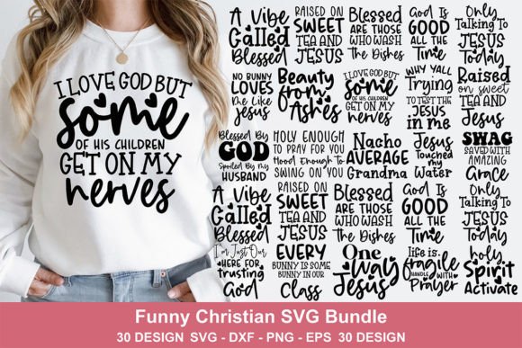 30 Funny Christian SVG Bundle and T-Shirt Designs