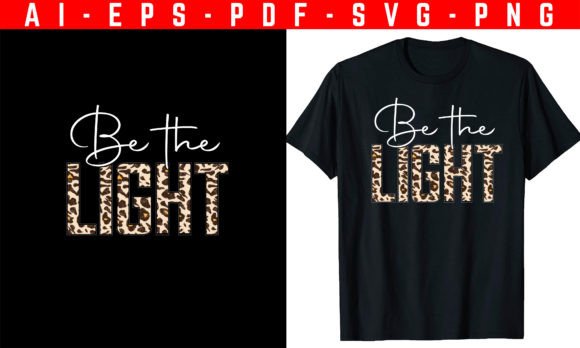 Be the Light Christian T-shirt Design