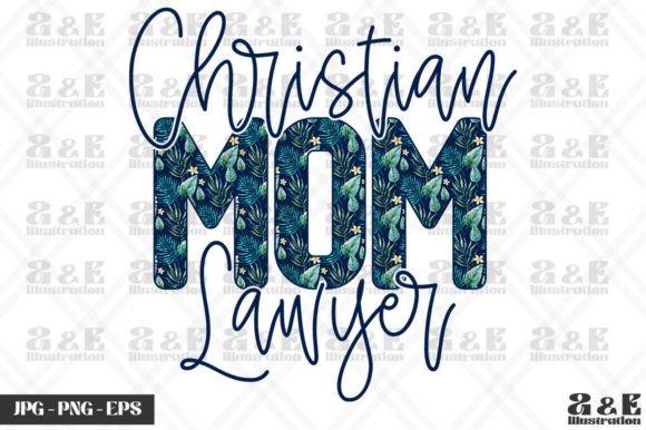 Christian Mom Lawyer Mothers Day T-Shirt Designs