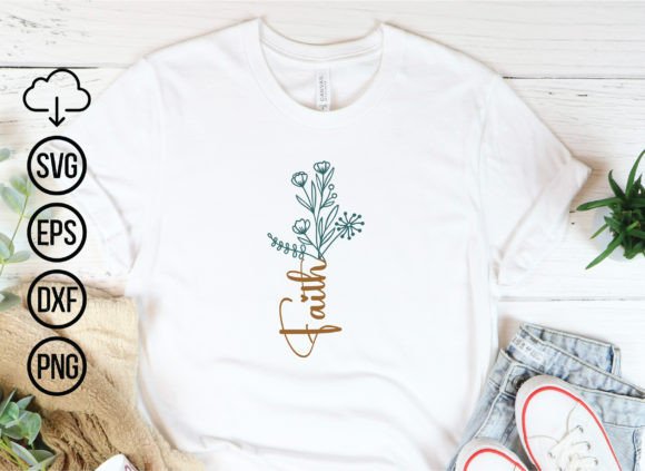 Faith Svg, Jesus, Wildflower Svg Design for T-Shirt Designs