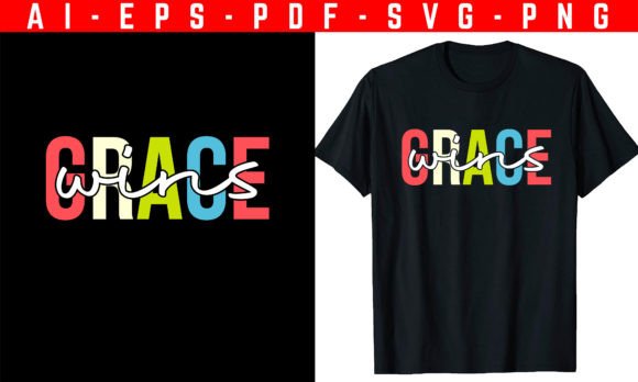 Grace Wins Christian T-shirt Design