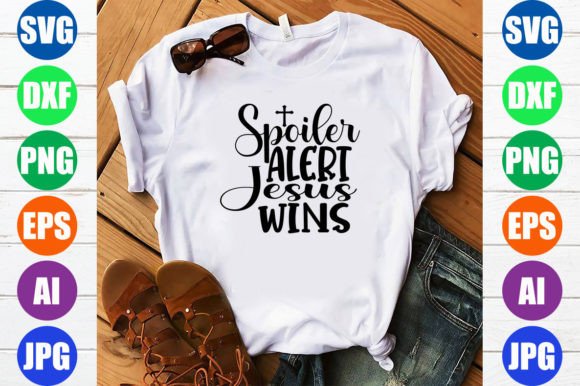 Spoiler Alert Jesus Wins